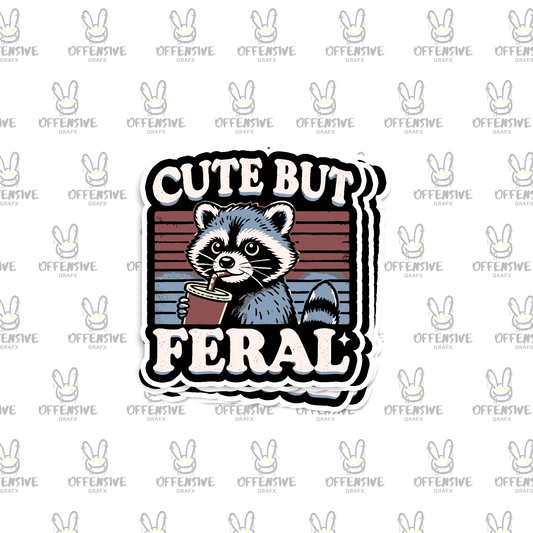 Cute But Feral