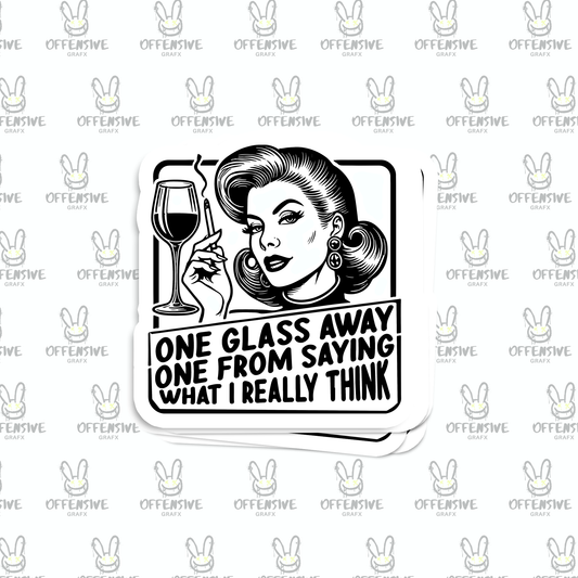 One Glass Away