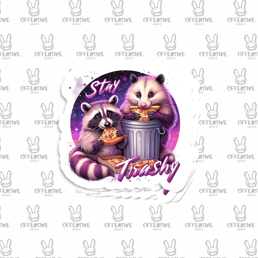 Stay Trashy Raccoon