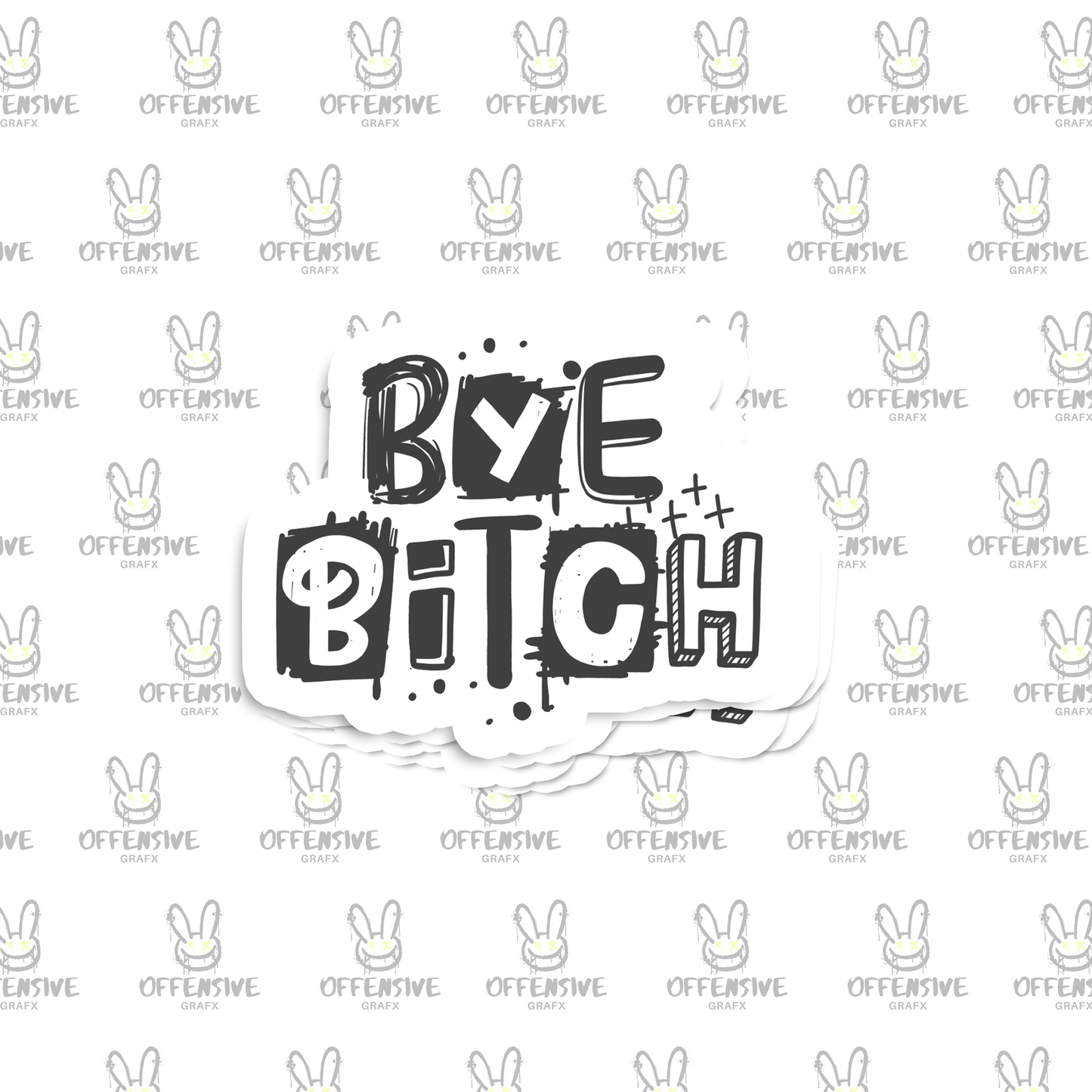 Bye Bitch