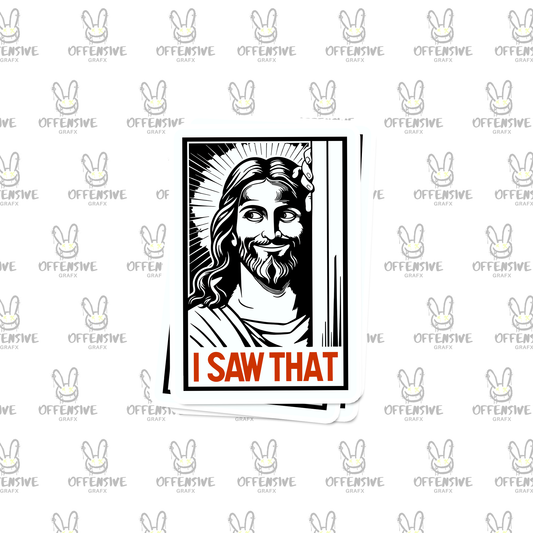Jesus I Saw That